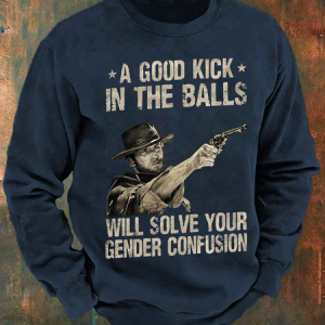 A Good Kick In The Balls Will Solve Your Gender Confusion Loose Casual Sweatshirt, Hoodies&Sweatshirts, Lilicloth.com