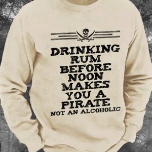 Drinking Rum Before Noon Pirate Piracy Lifestyle Men's Casual Sweatshirt, Hoodies&Sweatshirts, Lilicloth.com