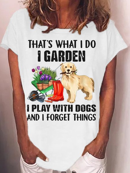 Women's Funny That’s what i do Garden Dogs lover Casual Letters Crew Neck T-Shirt, T-shirts, Lilicloth.com