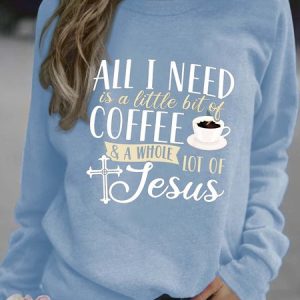 Women A Little Bit Of Coffee A Whole Lot Of Jesus Casual Sweatshirt, Hoodies&Sweatshirts, Lilicloth.com