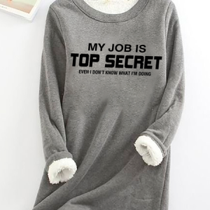 My Job Is Top Secret Casual Fluff Fleece Fabric Sweatshirt, Hoodies&Sweatshirts, Lilicloth.com