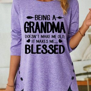 Being A Grandma Doesn't Make Me Old Womens Long Sleeve T-Shirt, Long sleeves, Lilicloth.com