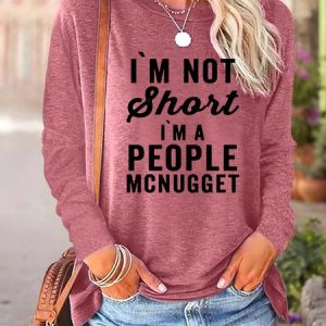 Women I’m Not Short People Mcnugget Casual Text Letters Crew Neck Top, Long sleeves, Lilicloth.com