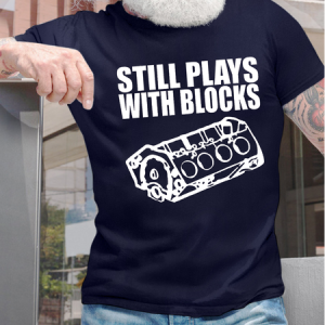 Men's Still Plays With Blocks Funny Car Lover Graphic Printing Cotton Crew Neck Text Letters Casual T-Shirt, T-shirts, Lilicloth.com