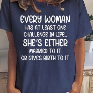 Every Woman Has At Least One Challenge In Life Women's Short Sleeve T-Shirt, T-shirts, Lilicloth.com