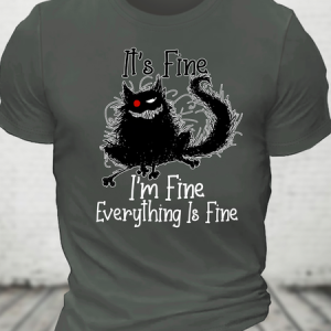 It's Fine Funny Cat Cotton T-Shirt, T-shirts, Lilicloth.com
