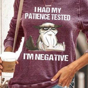 Womens I Had My Patience Tested I'm Negative Cat Funny Sarcasm Sweatshirt, Hoodies&Sweatshirts, Lilicloth.com