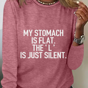 My Stomach Is Flat The L Is Just Silent Casual Long Sleeve Shirt, Long sleeves, Lilicloth.com