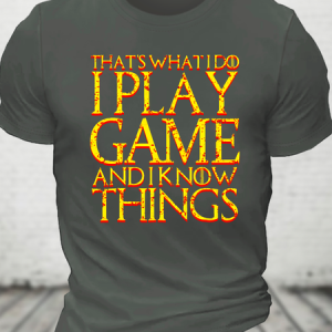 That's What I Do I Play Game And I Know Things Cotton T-Shirt, T-shirts, Lilicloth.com
