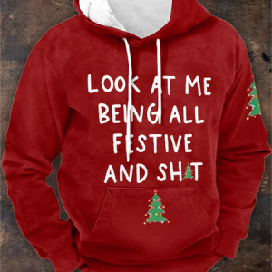Men's Vintage Christmas Look At Me Being All Festive And Sh*t Printed Pattern Print Hoodie, Hoodies&Sweatshirts, Lilicloth.com