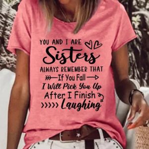 Women's You And I Are Sisters Funny Text Letters Casual T-Shirt, T-shirts, Lilicloth.com
