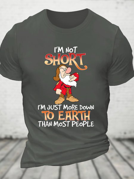 I'm Not Short I'm Just More Down To Earth Than Most People Cotton T-shirt, T-shirts, Lilicloth.com