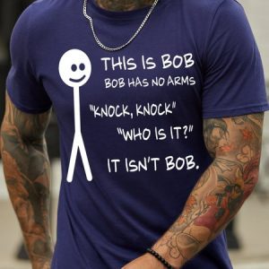 Men's Bob Has Not Arms Funny Graphic Print Crew Neck Text Letters Cotton Casual T-Shirt, T-shirts, Lilicloth.com