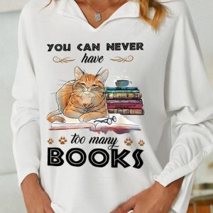 You Can Never Have Too Many Books Women's Shawl Collar Sweatshirt, Hoodies&Sweatshirts, Lilicloth.com