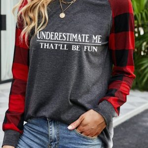 Underestimate Me That'll Be Fun Plaid Sweatshirt Slogan Long Sleeve Top, Long sleeves, Lilicloth.com