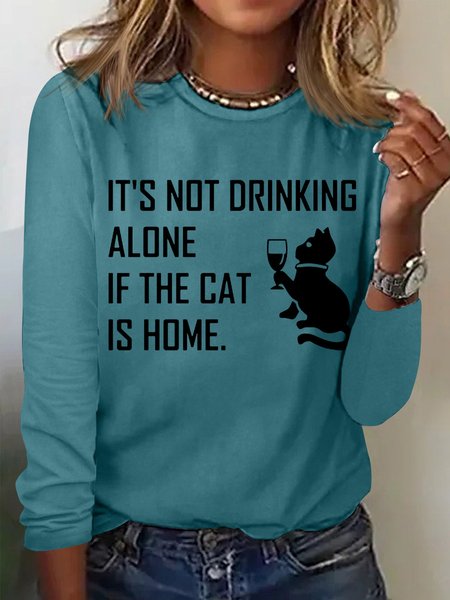 Its Not Drinking Alone If The Cat Is Home Womens Long Sleeve T-Shirt, Long sleeves, Lilicloth.com