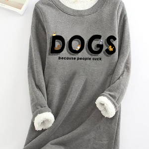 Dogs Because People Casual Fluff Fleece Fabric Sweatshirt, Hoodies&Sweatshirts, Lilicloth.com