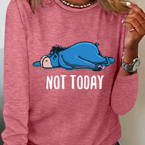 Not Today, Long sleeves, Lilicloth.com