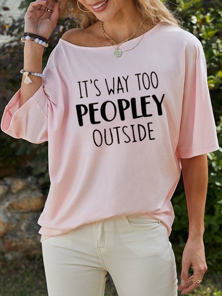 It 'S Way Too Peopley Outside Women's T-Shirt, T-shirts, Lilicloth.com