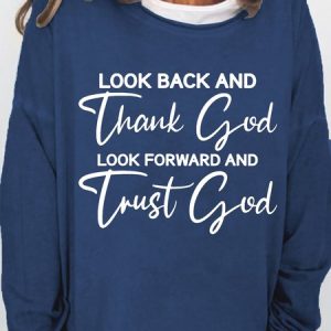 Women's Faith Look Back And Thank God Christian Quotes Sweatshirt, Hoodies&Sweatshirts, Lilicloth.com