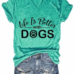 Animal,Dog,Life Is Better With Dogs Women's Short Sleeve T-Shirt, T-shirts, Lilicloth.com