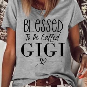 Women's Blessed To Be Called Gigi Crew Neck Casual T-Shirt, T-shirts, Lilicloth.com