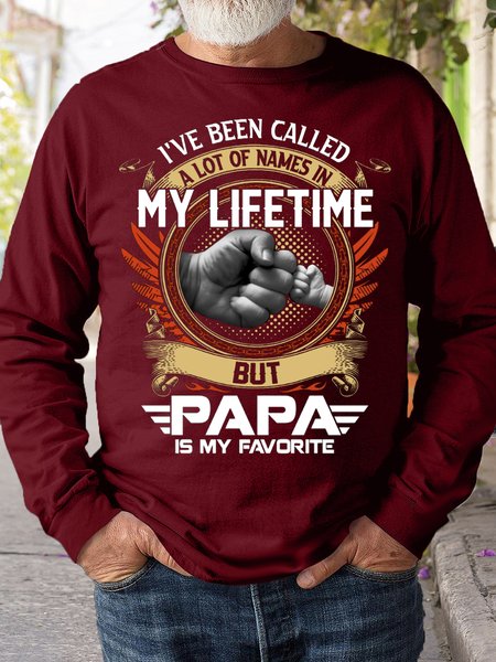 Mens I've Been Called A Lot Of Names In My Life Time But Papa Is Favorite Casual Sweatshirt, Hoodies&Sweatshirts, Lilicloth.com