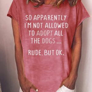I'm Not Allowed To Adopt All The Dogs Women's T-Shirt, T-shirts, Lilicloth.com