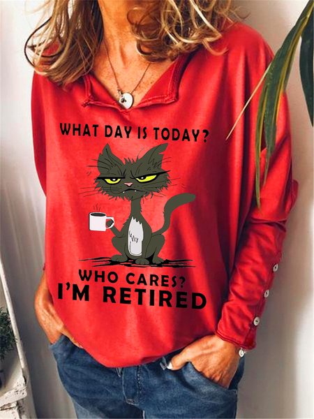 Women Funny What Day Is Today Who Cares I‘m Retired Black Cat Text Letters Sweatshirt, Hoodies&Sweatshirts, Lilicloth.com