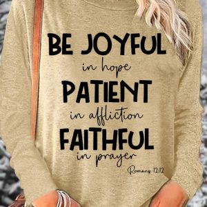 Women's Be Joyful In Hope Patient In Affliction Faithful In Prayer Casual Top, Long sleeves, Lilicloth.com