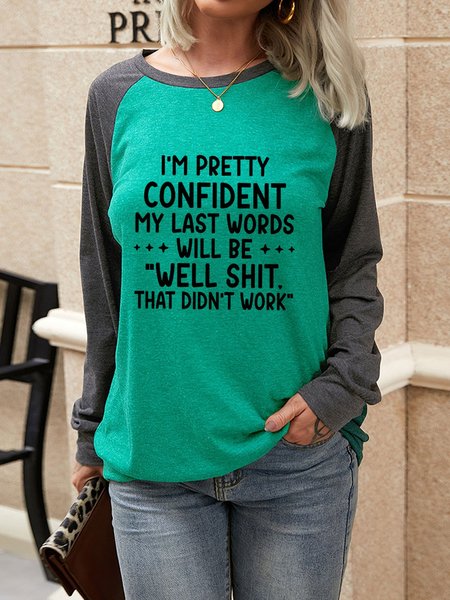 My Last Words Women's long sleeve sweatshirt, Long sleeves, Lilicloth.com