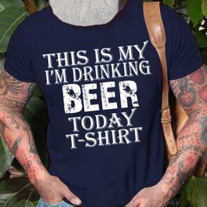 Men's This Is My I Am Drinking Beer Today T Shirt Funny Graphic Print Text Letters Casual Loose Cotton T-Shirt, T-shirts, Lilicloth.com