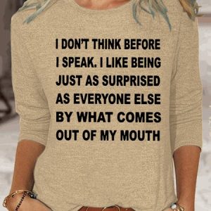 Womens I Don't Think Before I Speak Funny Letters Casual Top, Long sleeves, Lilicloth.com
