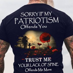 Men's Sorry If My Patriotism Offends You Trust Me Your Lack Of Spine Offends Me More Funny Graphic Printing Loose Casual Cotton Text Letters T-Shirt, T-shirts, Lilicloth.com