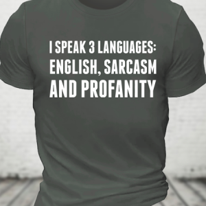 Funny Word I Speak English Sarcasm And Profanity Cotton T-Shirt, T-shirts, Lilicloth.com