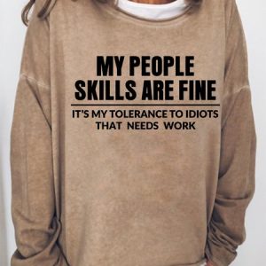 My People Skills Are Fine Letter Sweatshirts, Hoodies&Sweatshirts, Lilicloth.com