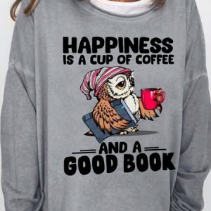 Happiness Is A Cup Of Coffee And A Good Book Women's Sweatshirt, Hoodies&Sweatshirts, Lilicloth.com