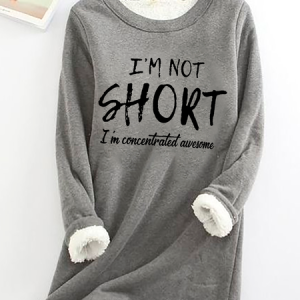 I'm Not Short, I'm Concentrated Awesome Casual Fluff Fleece Fabric Sweatshirt, Hoodies&Sweatshirts, Lilicloth.com