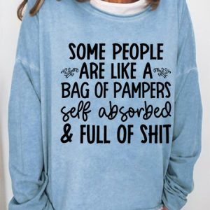 Funny Some People Are Like A Bag Of Pampers Casual Loosen Letter Sweatshirts, Hoodies&Sweatshirts, Lilicloth.com