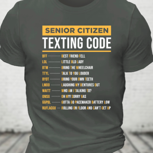Funny Senior Citizen's Texting Code Gift For Grandpa Or Grandma Cotton T-Shirt, T-shirts, Lilicloth.com