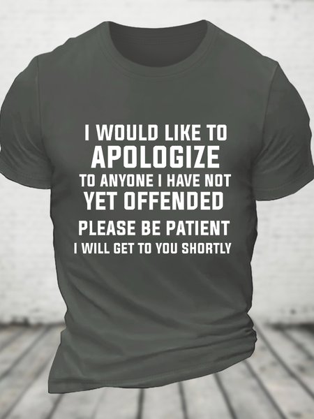 I Would Like To Apologize To Anyone I Have Not Yet Offended Funny Joke Spoof Humor Cotton T-shirt, T-shirts, Lilicloth.com
