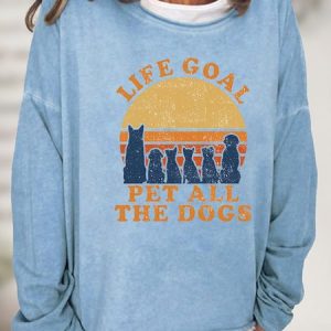 Women Life Goal Pet All The Dog Cotton-Blend Text Letters Crew Neck Sweatshirt, Hoodies&Sweatshirts, Lilicloth.com