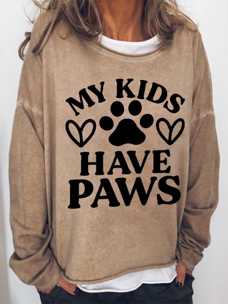 Women Funny Saying My Kids Have Paws Cotton-Blend Text Letters Loose Sweatshirt, Hoodies&Sweatshirts, Lilicloth.com
