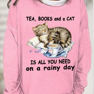 Tea Books And A Cat Is All You Need On A Rainy Day Womens Sweatshirt, Hoodies&Sweatshirts, Lilicloth.com