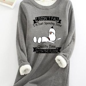 I Didn't Fall I'm Just Spending Some Quality Time With The Floor Casual Fluff Fleece Fabric Sweatshirt, Hoodies&Sweatshirts, Lilicloth.com