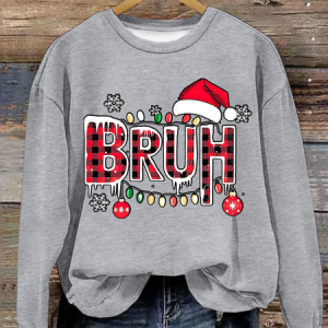 Funny Bruh Christmas Crew Neck Casual Loose Sweatshirt, Hoodies&Sweatshirts, Lilicloth.com