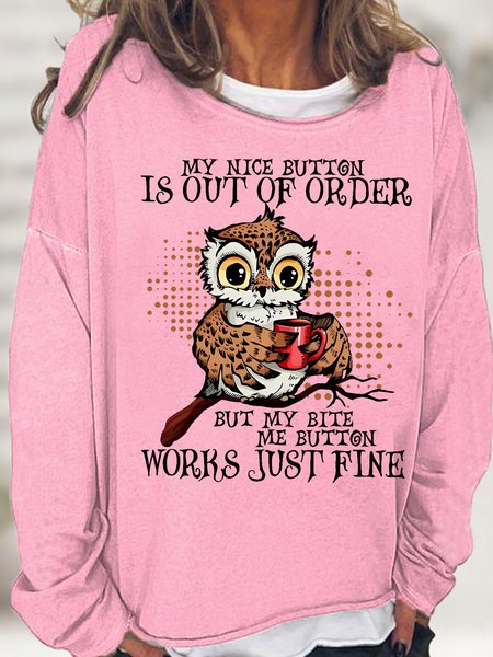 My Nice Button Is Out Of Order But My Bite Me Button Works Just Fine Casual Sweatshirt, Hoodies&Sweatshirts, Lilicloth.com