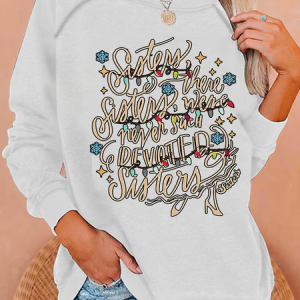 Women'S There Were Never Such Devoted Sisters Print Casual Crew Neck Sweatshirt, Hoodies&Sweatshirts, Lilicloth.com