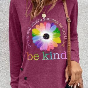 Women's In a World Where You Can be Anything Be Kind Daisy Neck Cotton-Blend Long Sleeve Top, Long sleeves, Lilicloth.com