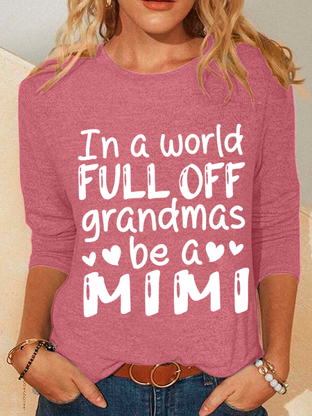 In A World Full Off Grandmas Be A Mimi Casual Long Sleeve Shirt, Long sleeves, Lilicloth.com
